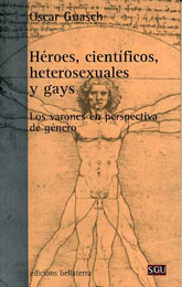 Héroes, científicos, heterosexuales y gays