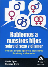 Hablemos a nuestros hijos sobre el sexo y el amor