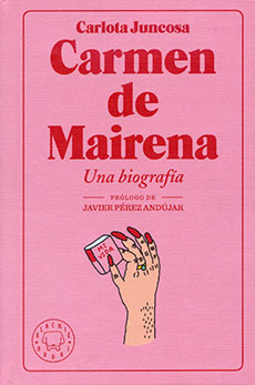 Carmen de Mairena. Una biografía