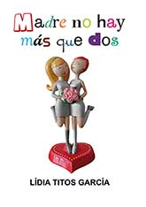 Madre no hay más que dos