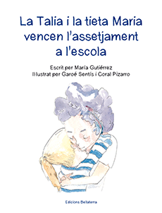 LA TALIA I LA TIETA MARIA VENCEN L'ASSETJAMENT A L'ESCOLA