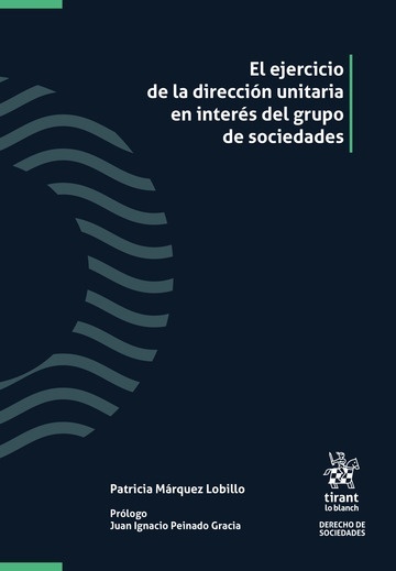 Ejercicio de la dirección unitaria en interés del grupo de sociedades, El