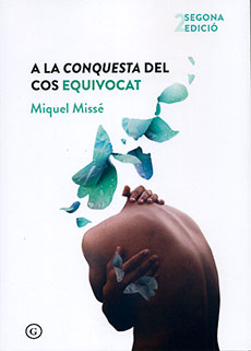 A la conquesta del cos equivocat