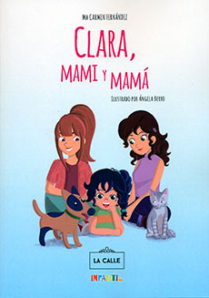 CLARA, MAMI Y MAMÁ
