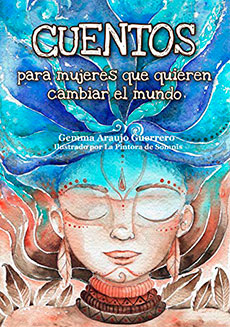 Cuentos para mujeres que quieren cambiar el mundo