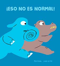 ¡ESO NO ES NORMAL!