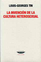 La invención de la cultura heterosexual