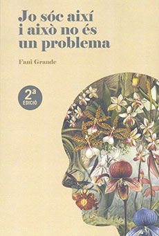 Jo sóc així i això no és un problema