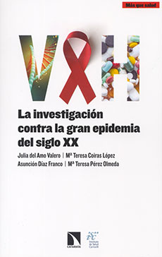 VIH La investigación contra la gran epidemia del siglo XX