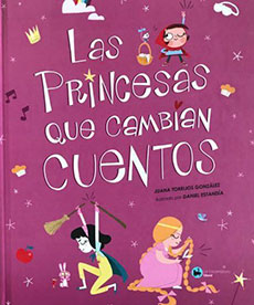 LAS PRINCESAS QUE CAMBIAN CUENTOS