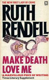 MAKE DEATH LOVE ME