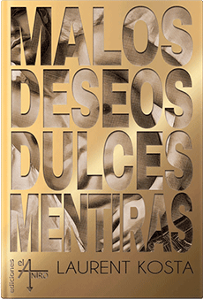 Malos deseos, dulces mentiras