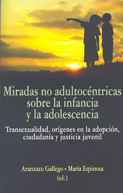 Miradas no adultocéntricas sobre la infancia y la adolescencia