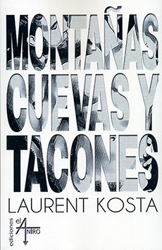 Montañas, cuevas y tacones