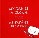 My Dad is a Clown / Mi papá es un payaso
