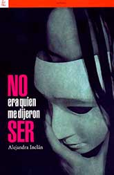No era quien me dijeron ser