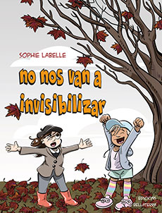 NO NOS VAN A INVISIBILIZAR