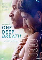 ONE DEEP BREATH / LE SOUFFLE COUPÉ