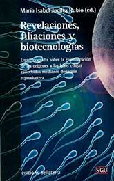 Revelaciones, filiaciones y biotecnologías