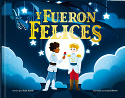 Y FUERON FELICES